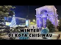 Lagu Musim Salju di Kota Chisinau Moldova, Aktivitas Sederhana tapi Seru, dari Mall sampai ke Pusat Kota!