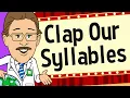 Clap Our Syllables Jack Hartmann Syllables Song