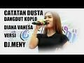 CATATAN DUSTA DANGDUT KOPLO VERSI DJ MENY DIANA VANESA LENDOT SHOOTING