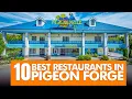 TOP 10 MUST-TRY Restaurants in Pigeon Forge Local Favorites Hidden Gems