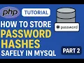 How to Store Password Hashes Safely in MySQL Using PHP Part 2 Secure Login System