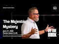The Majestic Mystery - By The Book Jason Craft Messiah s House June 21st 2026