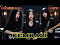 Download Lagu Kembali - Boomerang (ROCK) cover by Nabilah studio 