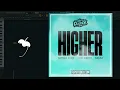 Nathan Dawe x Joel Corry x Sacha - Higher (FL Studio Remake)