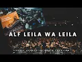 Download Lagu Alf  Leila Wa Leila_Terpsis Orchestra \u0026 Haig Yazdjian