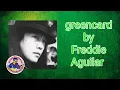 Download Lagu Greencard by Freddie Aguilar
