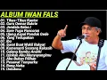 Download Lagu Lagu Iwan Fals  -  Full Album Terbaik   Nostalgia Lagu Lawas Terbaik