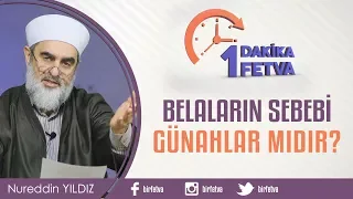 Belaların sebebi günahlar mıdır?