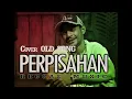 Download Lagu Eman Eybe - Perpisahan [ cover Black Papas ]
