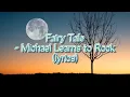 Download Lagu FAIRY TALE - MICHAEL LEARNS TO ROCK (lyrics)