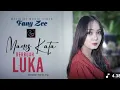 Download Lagu Fany Zee - Manis Kata BERBUAH LUKA [Official Music Video] @fanyzee