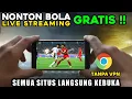 Download Lagu CARA MEMBUKA SITUS LIVE STREAMING BOLA DI HP ANDROID MP3