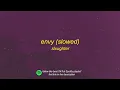 slxughter - envy (slowed)