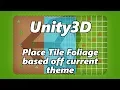 Unity2D - Procedural placing of foliage with theme sets