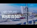 What is 5G CNBC Explains