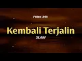 Lagu Kembali Terjalin , Masih Terserahlah Ayumu , Mahligai Seribu Mimpi (Lirik) - SLAM