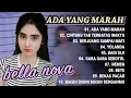 Lagu ADA YANG MARAH - BELLA NOVA - Nirwana Comeback Full Album 2025