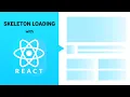 Skeleton Loading with ReactJS
