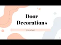 Door Decorations Where to Begin