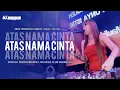 Download Lagu VIRAL TIKTOK !!! FUNKOT ATAS NAMA CINTA NEW VERSION VIRAL TIKTOK BY DJ ANEZKA LIVE IBIZA
