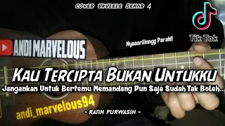 Download KAU TERCIPTA BUKAN UNTUKKU - RATIH PURWASIH || Cover Ukulele By Andi Marvelous MP3