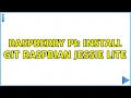 Raspberry Pi Install git Raspbian Jessie lite 3 Solutions