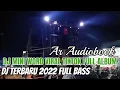Download Lagu DJ MINI WORD VIRAL TIKTOK FULL ALBUM ❤️ || DJ TERBARU 2022 BASS SANTUY GLERR 🔊🎧 SLOW REMIX FULL BASS