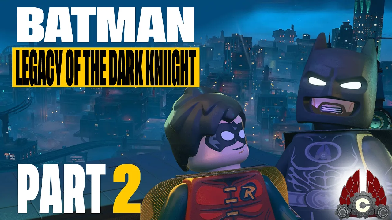 LEGO Batman: Legacy Of The Dark Knight | Sponsored By WB Games | Part 2