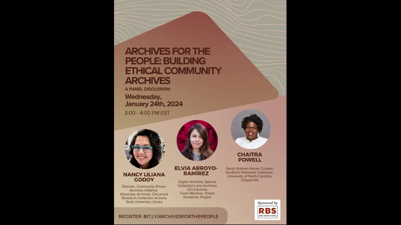 RBS-Mellon CHF Webinar Panel: “Archives for the People: Building Ethical Community Archives”