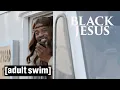 Black Jesus Give It Up For Jesus Christ Adult Swim UK