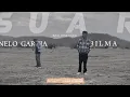 Lagu BILMA - S U A R . . . ft - NELO GARCIA (OFICIAL MUSIC VIDEO)