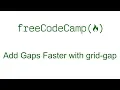CSS Grid - Add Gaps Faster with grid-gap
