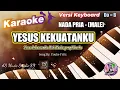 Download Lagu YESUS KEKUATANKU - Youke Fritz ll KARAOKE ROHANI KRISTEN NADA PRIA (MALE) Do = B