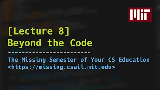 Lecture 8 Beyond the Code