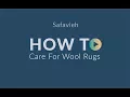 How to Care for a Wool Rug - Safavieh