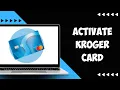How to Activate Kroger Master Card
