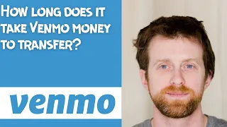 How long does it take Venmo money to transfer