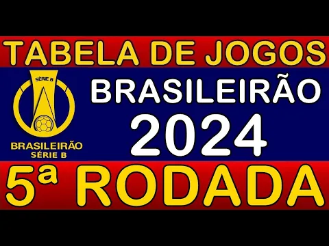 Download MP3 PROXIMOS JOGOS - BRASILEIRÃO 2024 SERIE B RODADA 5 - JOGOS DO CAMPEONATO BRASILEIRO 2024 SERIE B