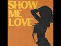 Show Me Love (with Tyla)
