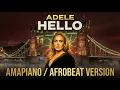 Lagu Adele – Hello (Amapiano / Afrobeat Version)