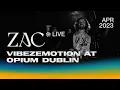 Lagu ZAC @ Vibezemotion at Opium Dublin 🇮🇪 | April 2023 [4K] [Progressive House / Melodic Techno DJ Mix]