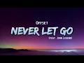 Offset - Never Let Go (Lyrics) feat. John Legend