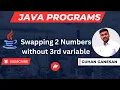 Swapping 2 numbers without 3rd variable Java Interview Programs Campus Interview Programs