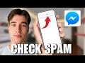How To Check Spam Messages On Facebook Messenger Full Guide 2026