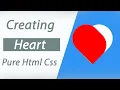 Creating a Heart with CSS CSS Shape - Heart CSS tutorial Pure Html Css