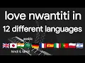 Lagu CKay - love nwantiti in 12 different languages