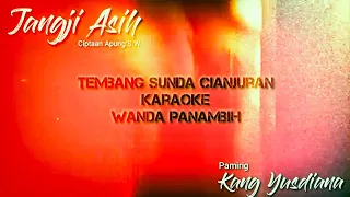 Download Jangji Asih |Cipt. Apung S.W |Karaoke |Tembang Sunda Cianjuran |Wanda Panambih |Relaksasi | MP3