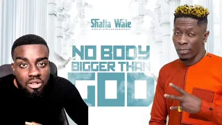 shatta wale nobody greater than god a song to glorify god for seeing him through prison life