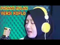 Padang Bulan Versi Koplo