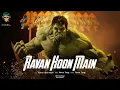 Download Lagu Ravan Hoon Main | Hulk | Prince Tyagi | Full video | Hit Song 2020